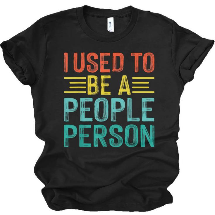 I Used To Be A People Person I Introvert Unisex Jersey T-Shirt