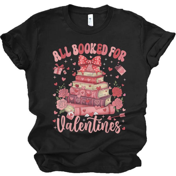 Valentine All Booked For Valentines Book Lovers Teacher Kid Unisex Jersey T-Shirt