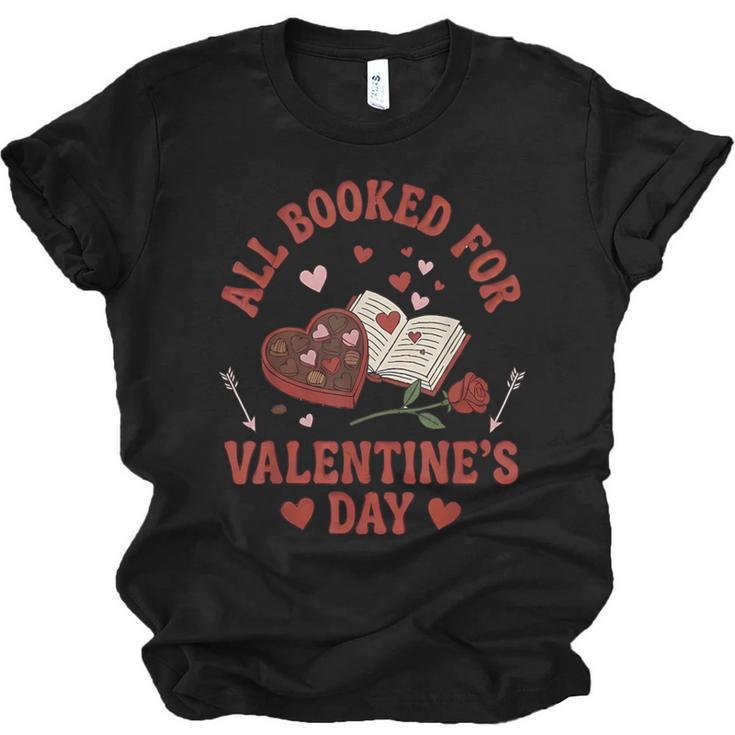 Valentines All Booked For Valentines Book Lover Girl Teacher Unisex Jersey T-Shirt