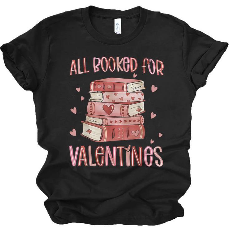 Valentines All Booked For Valentines Book Lovers Teacher Kid Unisex Jersey T-Shirt