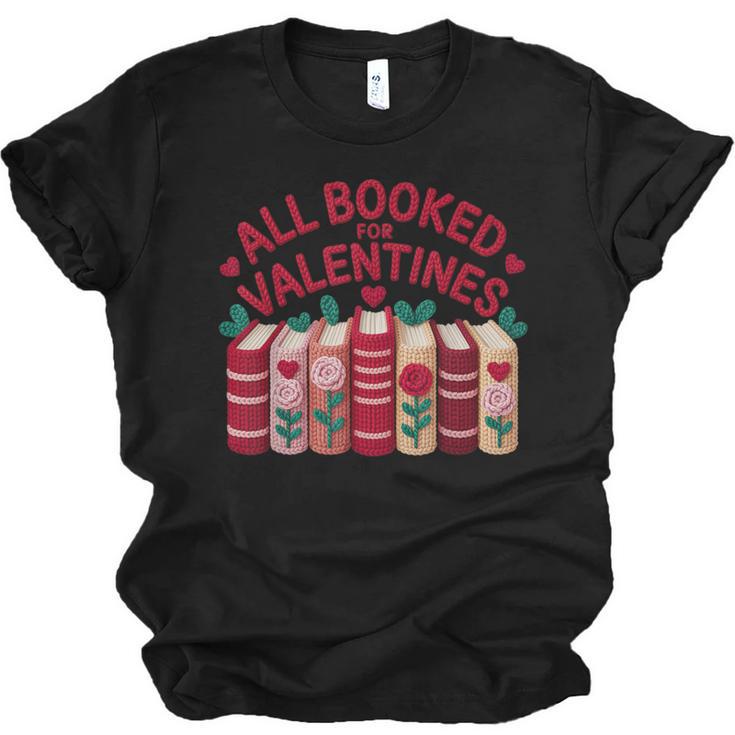 Valentines All Booked For Valentine Book Lover Teacher Unisex Jersey T-Shirt