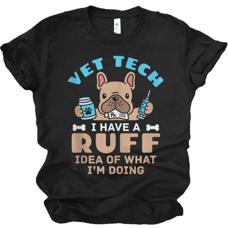Vet Tech Veterinary Technician Graduation Ruff Idea Unisex Jersey T-Shirt