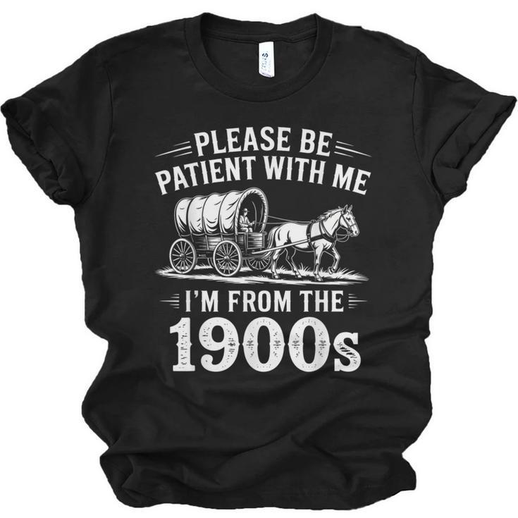 Vintage 90s Country Please Be Patient I'm From The 1900s Unisex Jersey T-Shirt