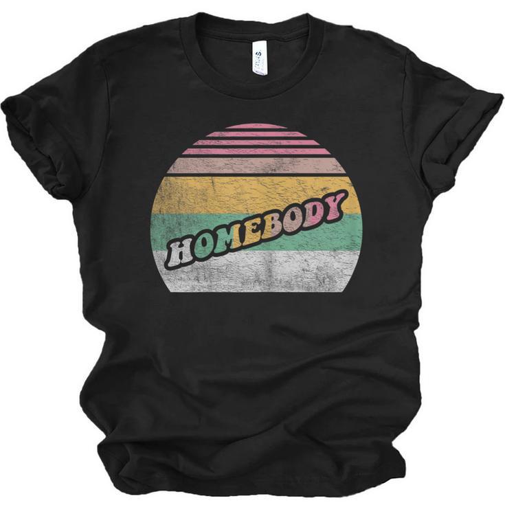 Vintage Homebody Shirt Stay At Home Quarantine Introvert Unisex Jersey T-Shirt