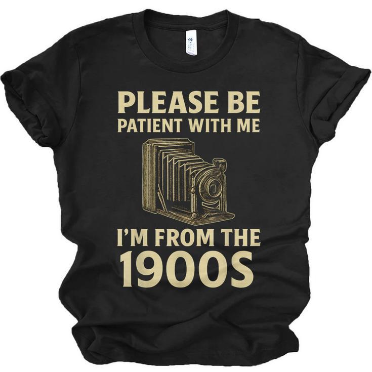 Vintage Please Be Patient With Me I'm From The 1900s Camera Unisex Jersey T-Shirt