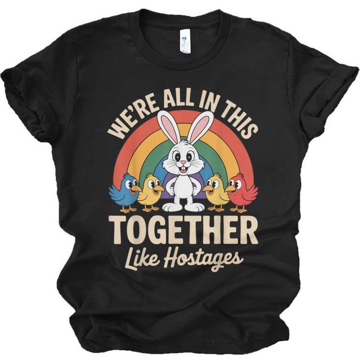 We'Re All In This Together Like Hostages Introvert Unisex Jersey T-Shirt
