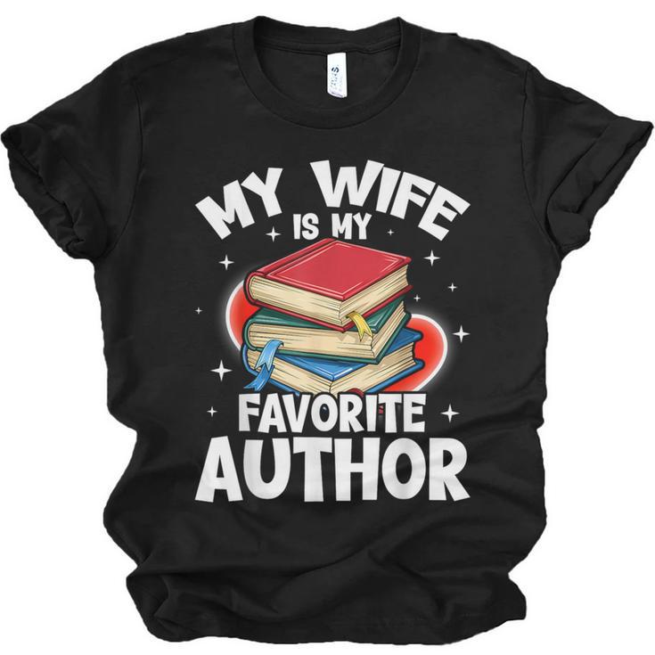 My Wife Is My Favorite Author Book Writer Unisex Jersey T-Shirt