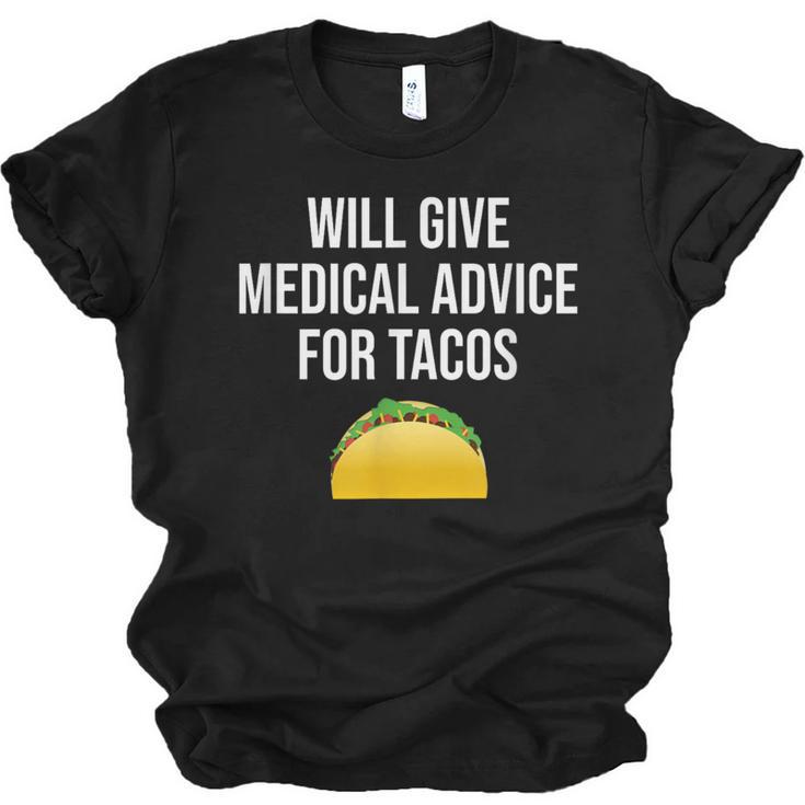 Will Give Medical Advice For Tacos Shirt Nurse Graduation MD Unisex Jersey T-Shirt