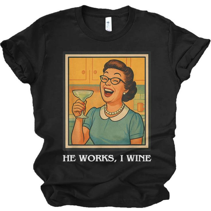 I Wine Housewife Retro Nostalgia Classic 1950s Vintage Humor Unisex Jersey T-Shirt