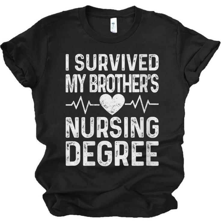 Women's I Survived My Brother's Nursing Degree School Graduation Unisex Jersey T-Shirt