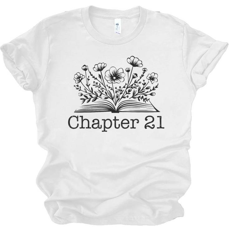 21th Birthday Chapter 21 Reading Book Lover 21 Year Old Unisex Jersey T-Shirt