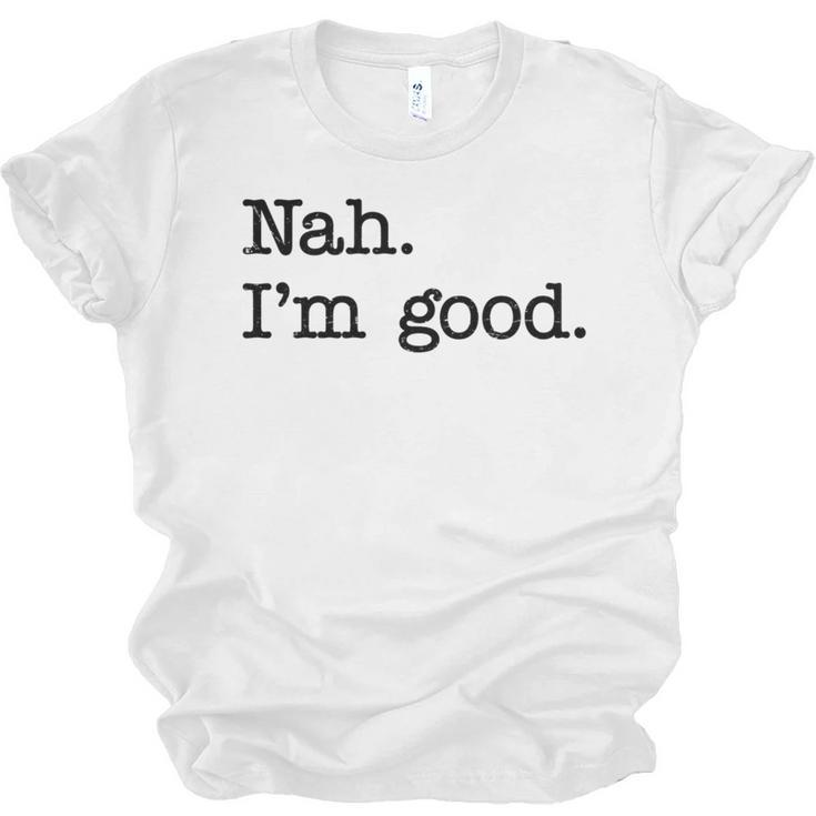 Antisocial Nah I'm Good Introvert Sarcastic Saying Unisex Jersey T-Shirt
