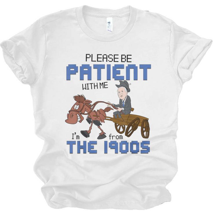 Biden Please Be Patient With Me I'm From The 1900s Vintage Unisex Jersey T-Shirt
