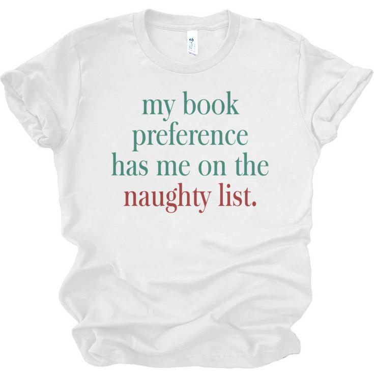 My Book Preference Has Me On The Naughty List For Christmas Unisex Jersey T-Shirt