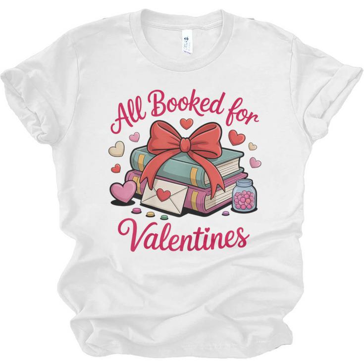 All Booked For Valentines Book Lover Teachers Unisex Jersey T-Shirt