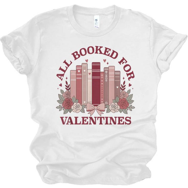 All Booked For Valentines Day Bookish Readers Book Lovers Unisex Jersey T-Shirt
