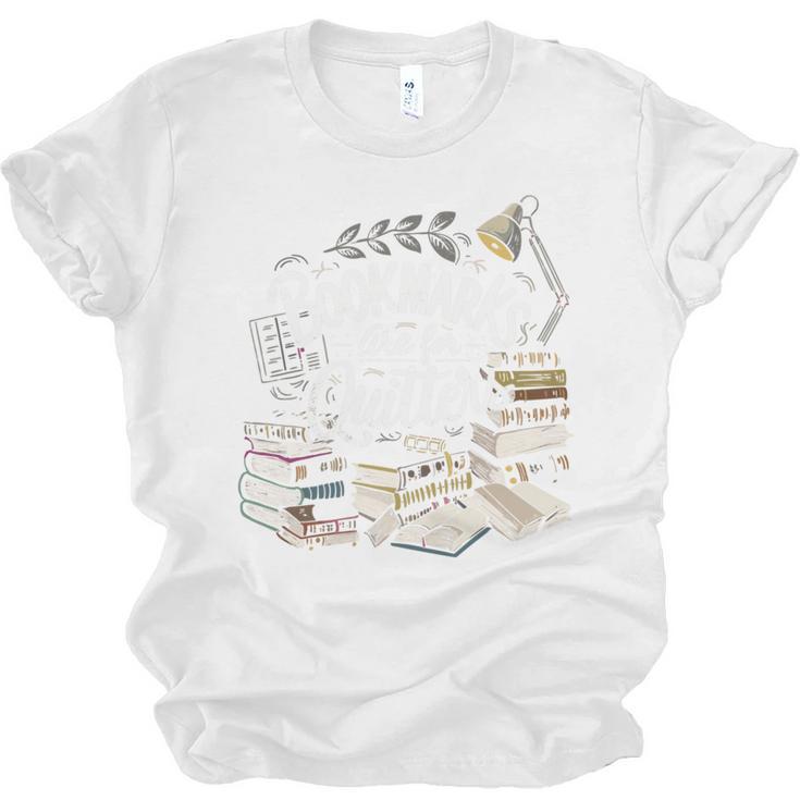 Bookmarks Are For Quitters Book Lovers Reading Unisex Jersey T-Shirt