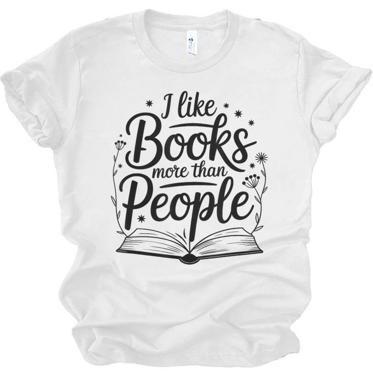 I Like Books More Than People Quote Unisex Jersey T-Shirt