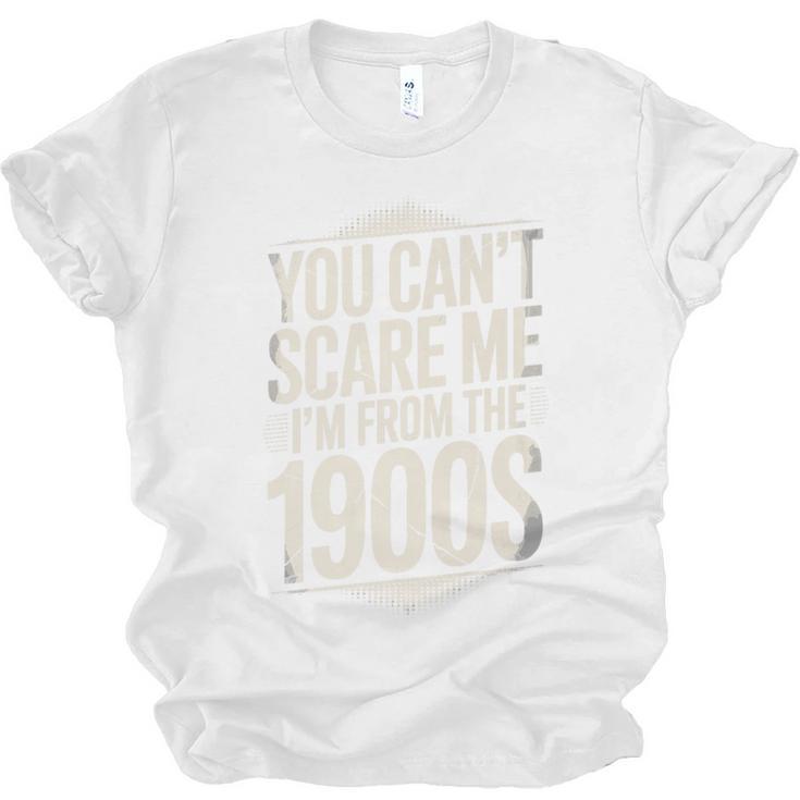 You Can't Scare Me I'm From The 1900s Retro Premium Unisex Jersey T-Shirt