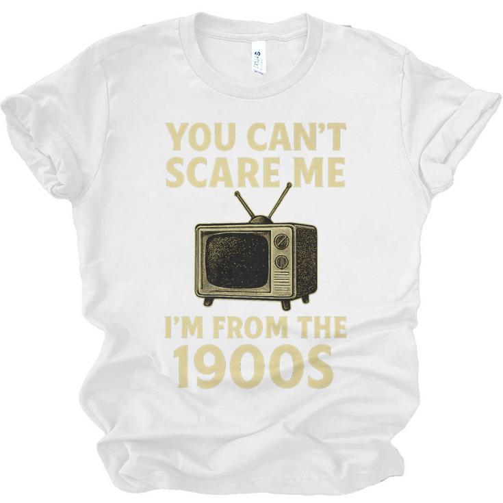 You Can't Scare Me I'm From The 1900s Television Retro Premium Unisex Jersey T-Shirt