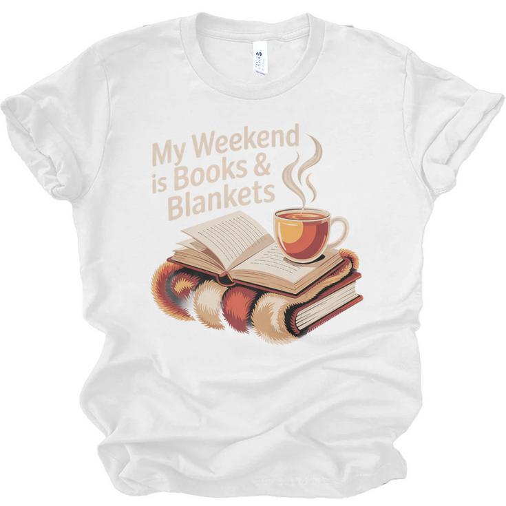 Cozy My Weekend Is Books Blankets Reading Tea Lover Premium Unisex Jersey T-Shirt
