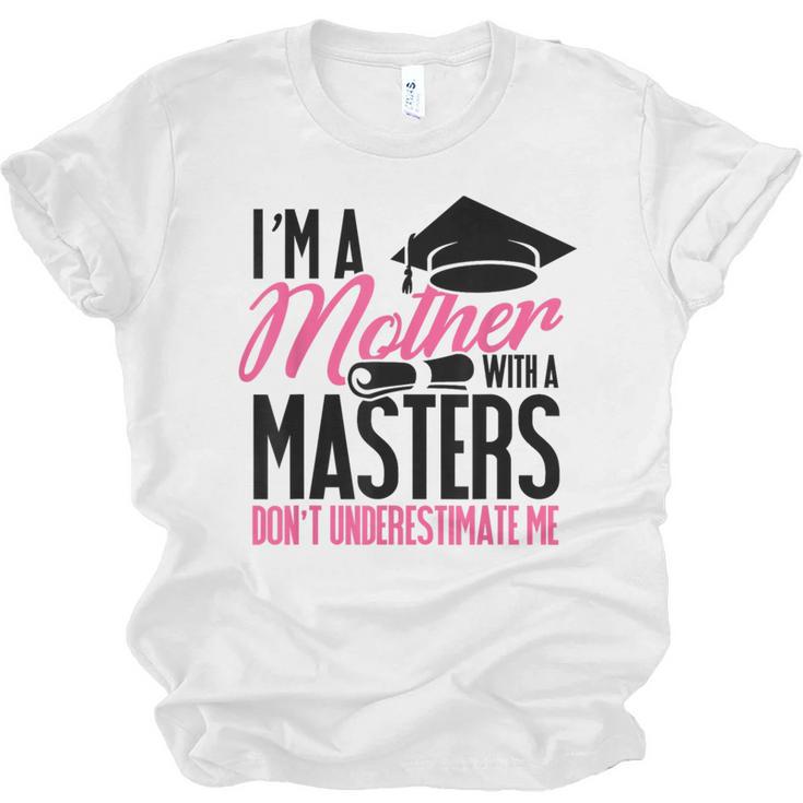 Don't Under Estimate Me Mother Tee Graduation TShirt For Mom Unisex Jersey T-Shirt