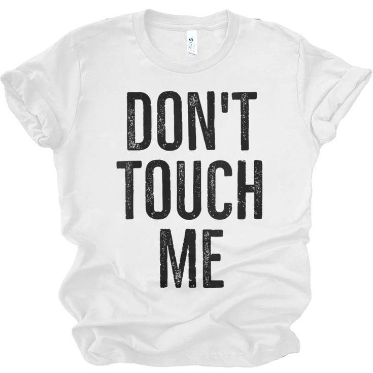 Don't Touch Me Introvert Antisocial Introverted Unisex Jersey T-Shirt