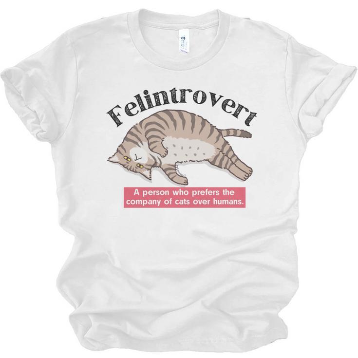 Felinetrovert CAT Lover Kitten CATS Funny Meme Introvert Pet Unisex Jersey T-Shirt