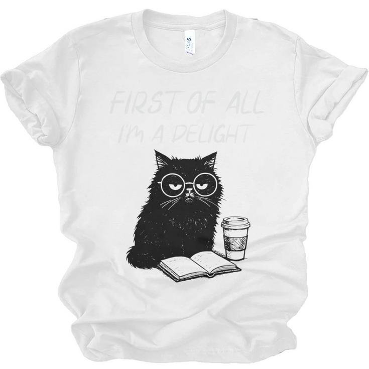 First Of All I’m A Delight Cute Cat Books Coffee Humor Unisex Jersey T-Shirt