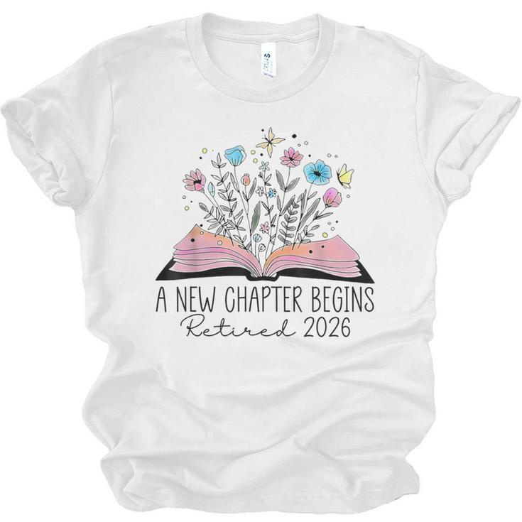 Floral Book A New Chapter Begins Retired 2026 Retirement Unisex Jersey T-Shirt