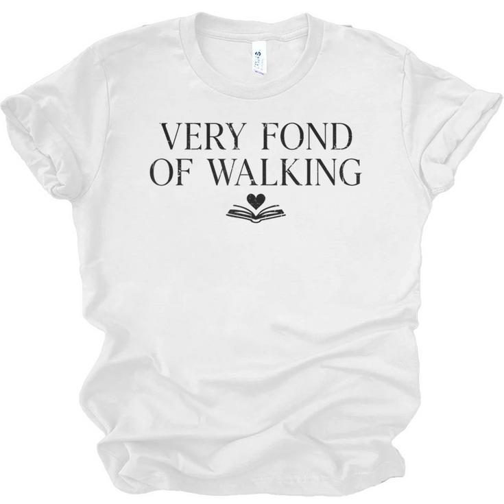 Very Fond Of Walking Book Lover Mom Walking Bookish Unisex Jersey T-Shirt