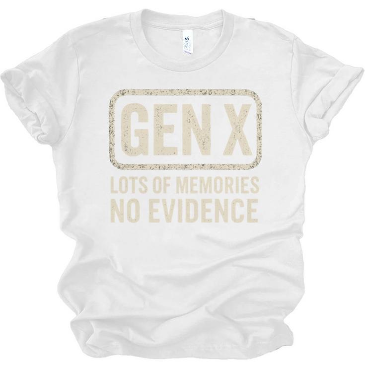 Gen X Lots Of Memories No Evidence Retro Nostalgia Unisex Jersey T-Shirt