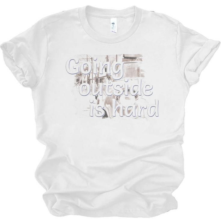 Going Outside Is Hard Saying For Introvert And Homebody Premium Tri-Blend Unisex Jersey T-Shirt