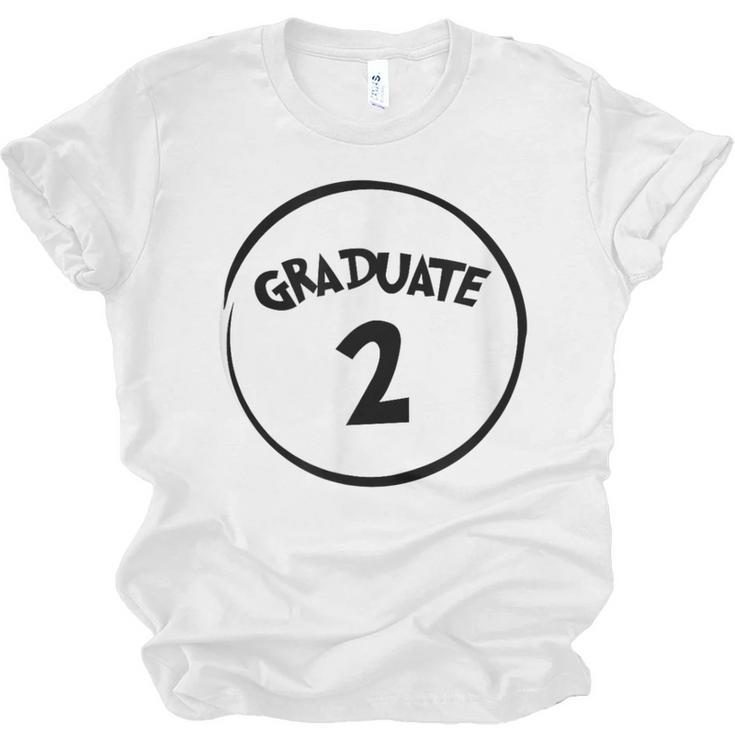 Graduate 2 Graduation Shirt Unisex Jersey T-Shirt