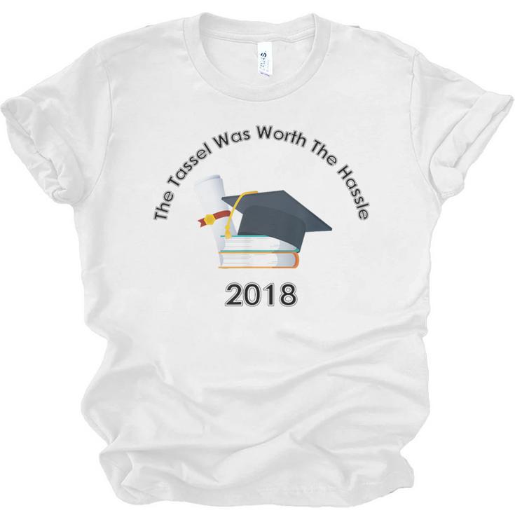 Graduation 2018 The Tassel Was Worth The Hassle Unisex Jersey T-Shirt
