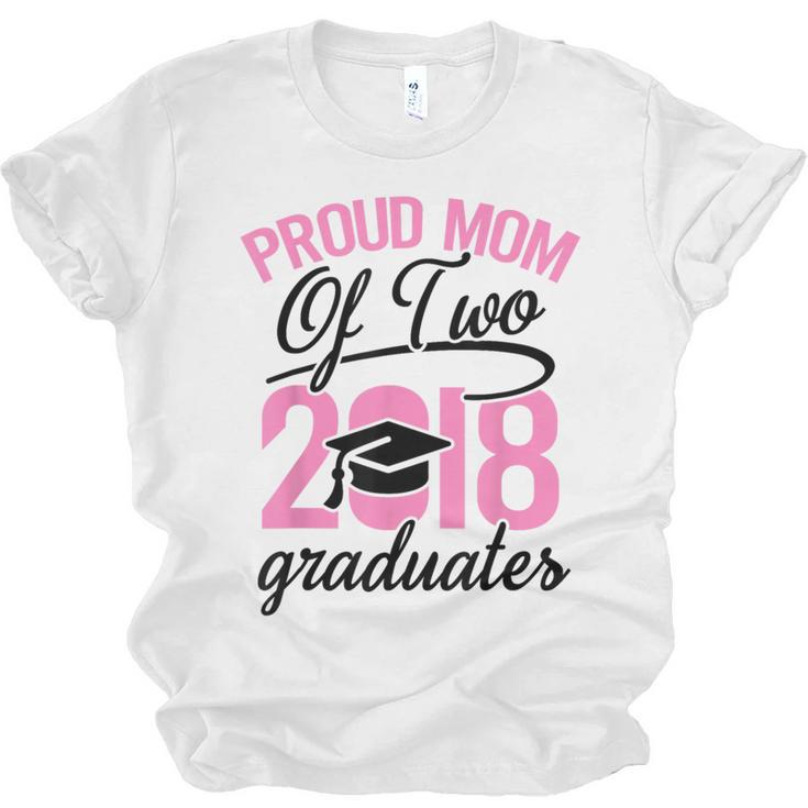 Graduation Shirt For Mom With Twins Proud Mom Of Two Unisex Jersey T-Shirt