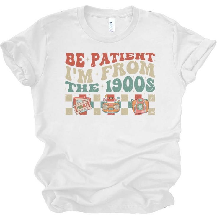 Groovy Please Be Patient With Me I'm From The 1900s Vintage Unisex Jersey T-Shirt