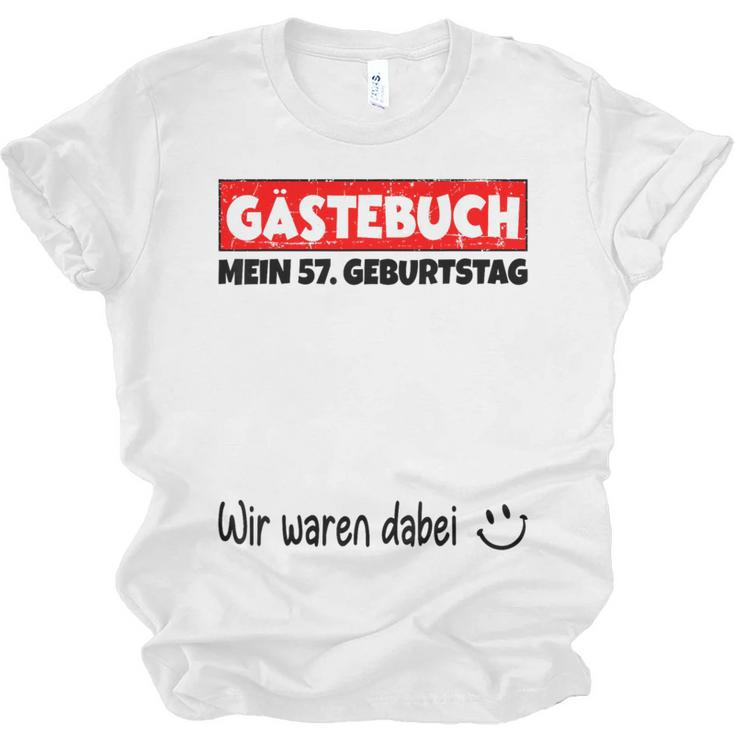 Guest Book Wir Waren Dabei Mein 57 Geburtstag German Unisex Jersey T-Shirt