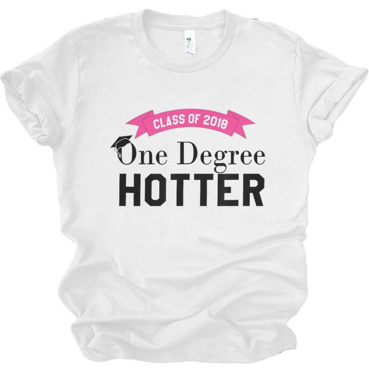 Hotter By One Degree Class Of 2018 Graduation T-Shirt Unisex Jersey T-Shirt