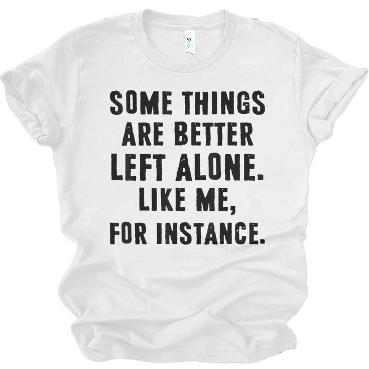 Introvert Antisocial Some Things Are Better Left Alone Unisex Jersey T-Shirt