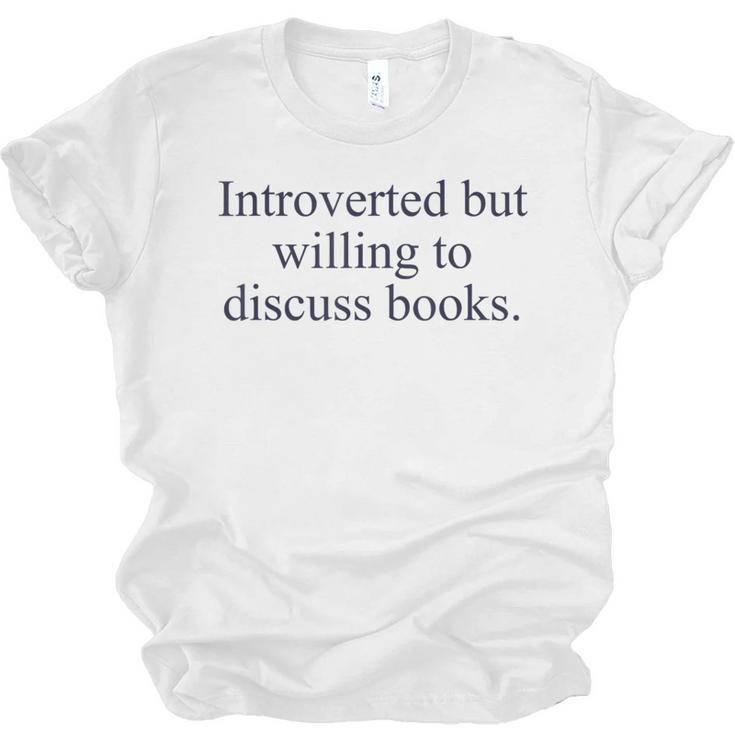Introverted But Willing To Discuss Books Reading Introvert Unisex Jersey T-Shirt