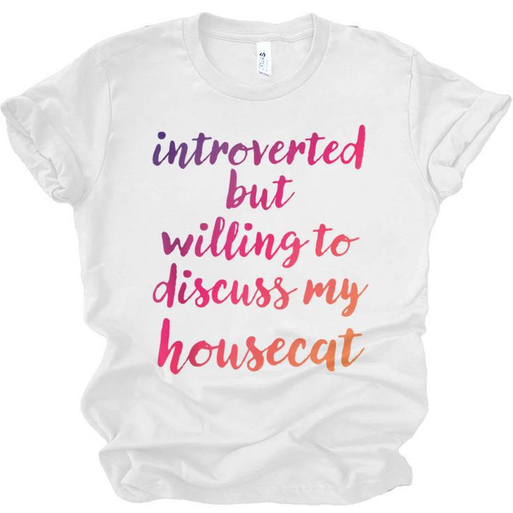Introverted Willing To Discuss Housecat Introvert Unisex Jersey T-Shirt