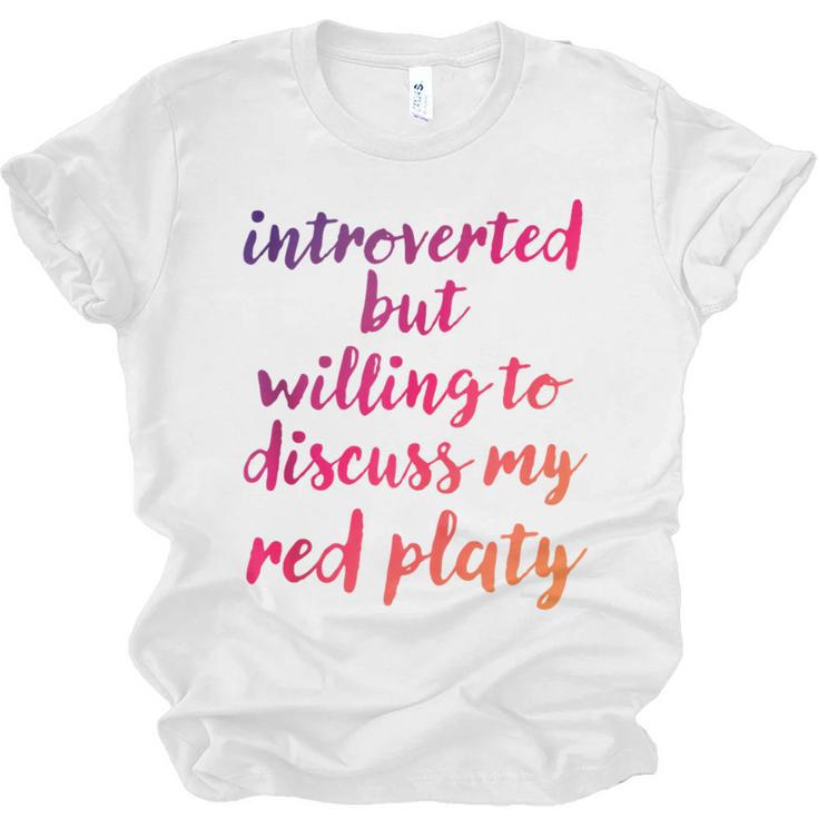 Introverted Willing To Discuss Red Platy Introvert Unisex Jersey T-Shirt