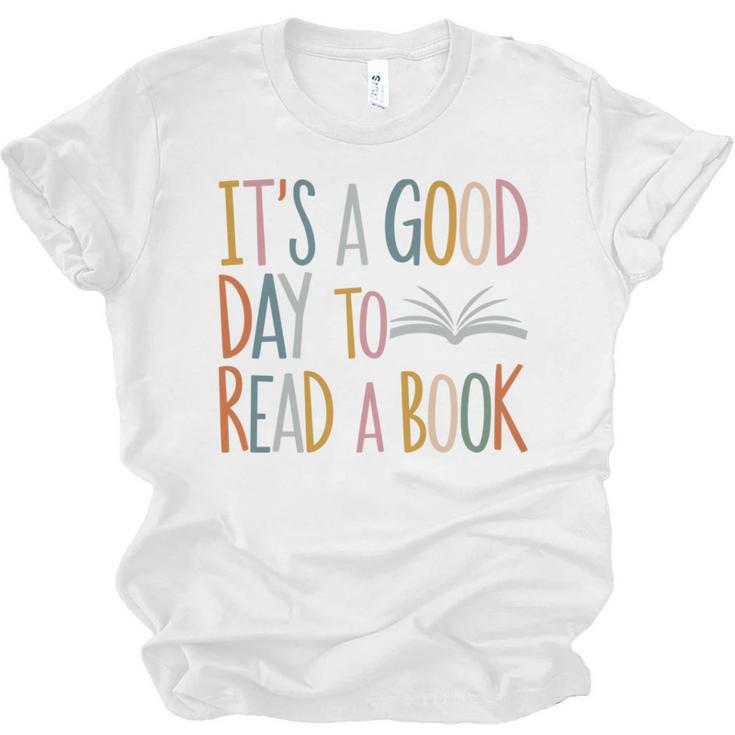 It’s a Good Day To Read a Book Lovers Library Reading Women Unisex Jersey T-Shirt