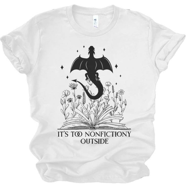 It's Too Nonfictiony Outside Book Dragon Reading Fantasy Era Premium Tri-Blend Unisex Jersey T-Shirt