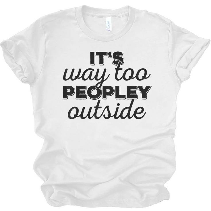 It's Way To Peopley Outside Introvert Unisex Jersey T-Shirt