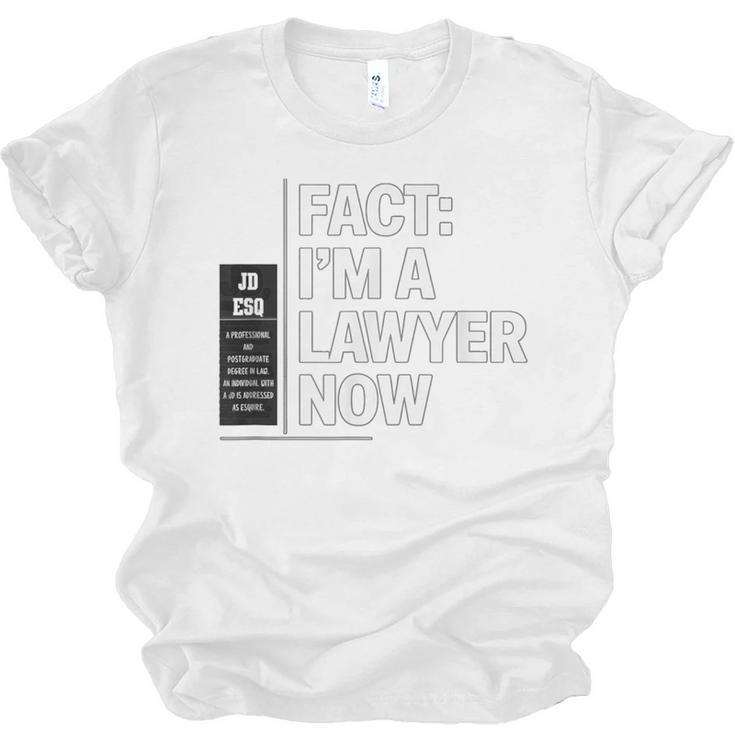 JD ESQ Law Graduate Fact I’m a Lawyer Now Graduation Unisex Jersey T-Shirt