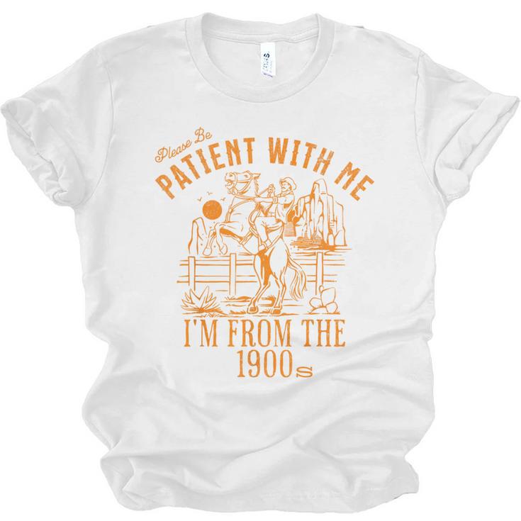 Joke Please Be Patient With Me I'm From The 1900s Tee Unisex Jersey T-Shirt