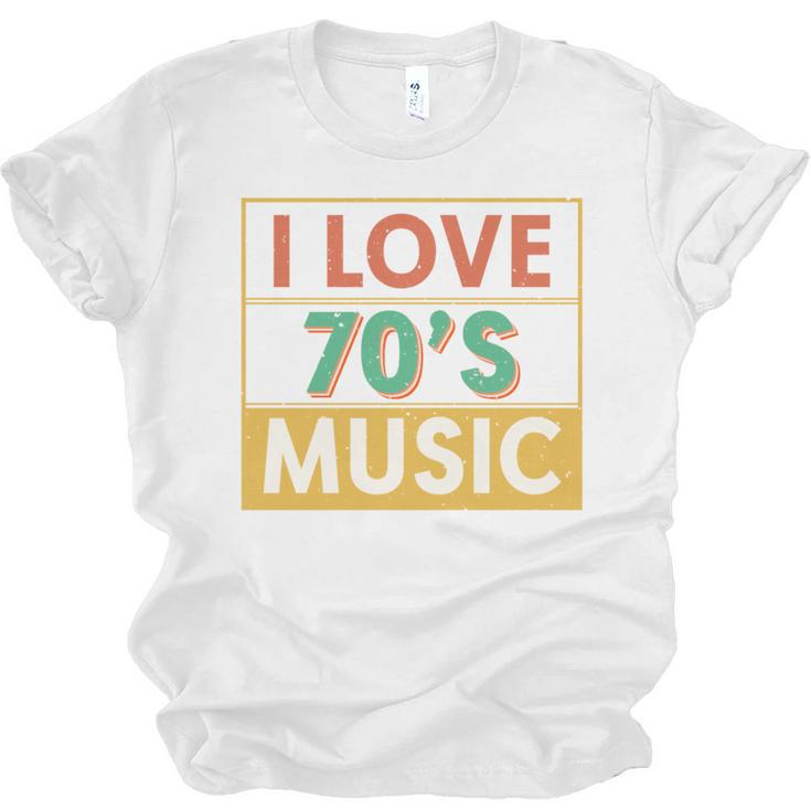 I Love 70's Music Retro Style Nostalgia Vibe 1970 70's Party Unisex Jersey T-Shirt