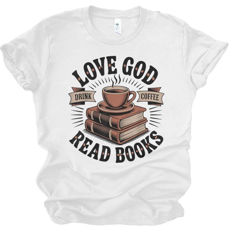 Love God Drink Coffee Read Books – Vintage Spiritual Reading Unisex Jersey T-Shirt